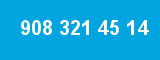 908 321 45 14
